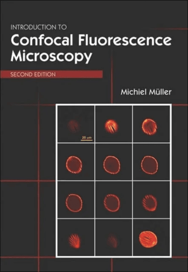 Introduction to Confocal Fluorescence Microscopy av Michael A. Mueller