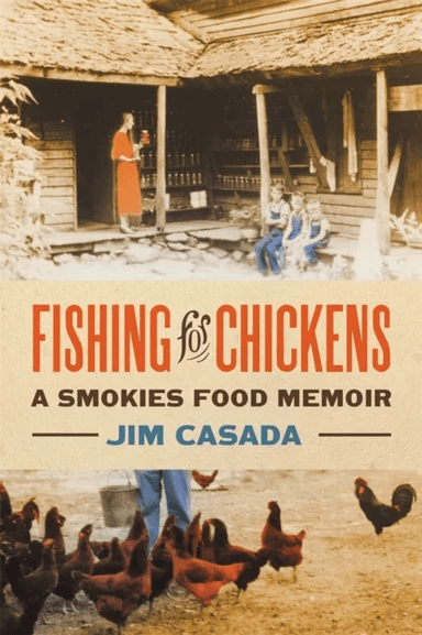 Fishing for Chickens av Jim Casada