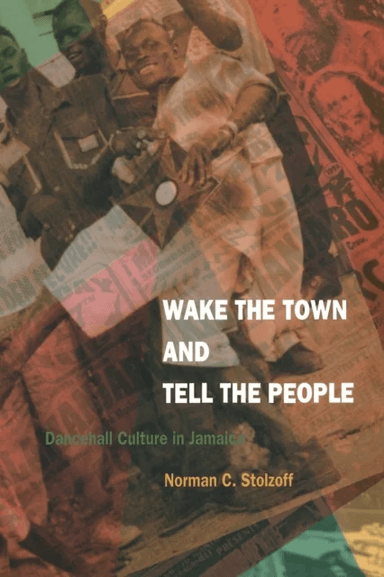 Wake the Town and Tell the People av Norman C. Stolzoff