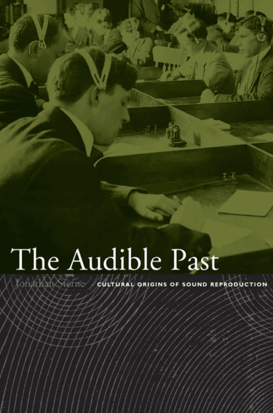 The Audible Past av Jonathan Sterne