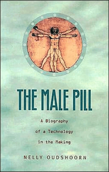 The Male Pill av Nelly Oudshoorn