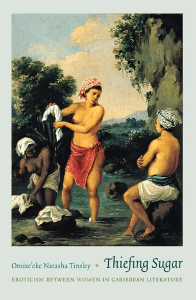 Thiefing Sugar av Omise'eke Natasha Tinsley