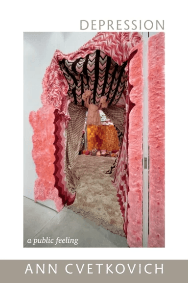 Depression av Ann Cvetkovich