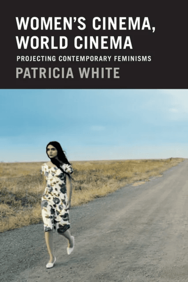 Women's Cinema, World Cinema av Patricia White