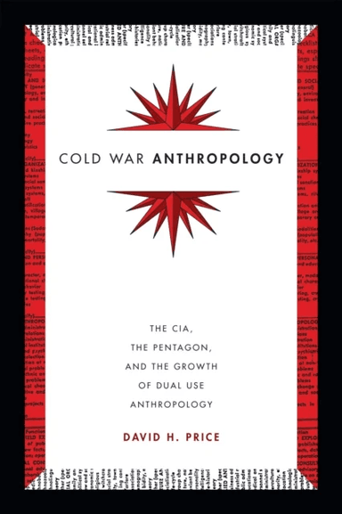 Cold War Anthropology av David H. Price