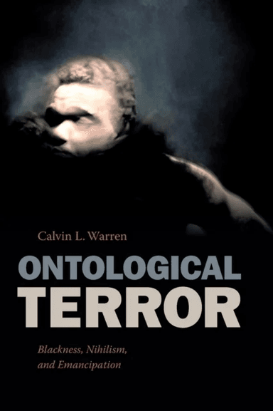 Ontological Terror av Calvin L. Warren