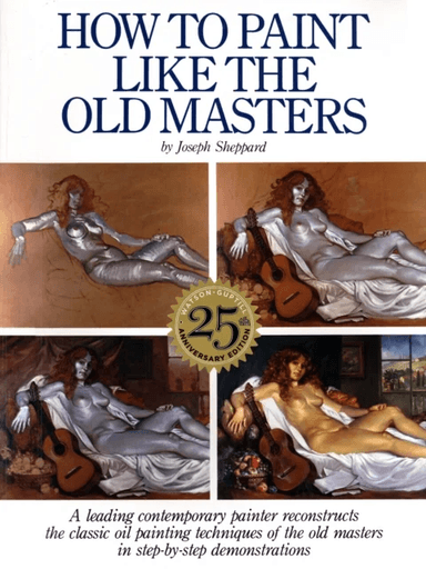 How to Paint Like the Old Masters, 25th Anniversar y Edition av J Sheppard