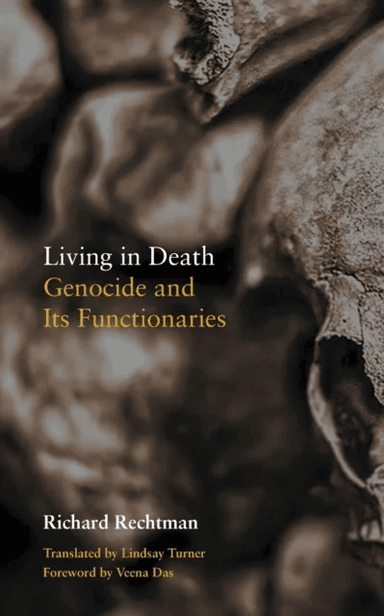 Living in Death av Richard Rechtman