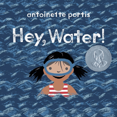 Hey, Water! av Antoinette Portis