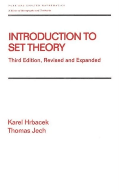 Introduction to Set Theory, Revised and Expanded av Karel (City College of New York USA) Hrbacek, Thomas (Pennsylvania State University State College