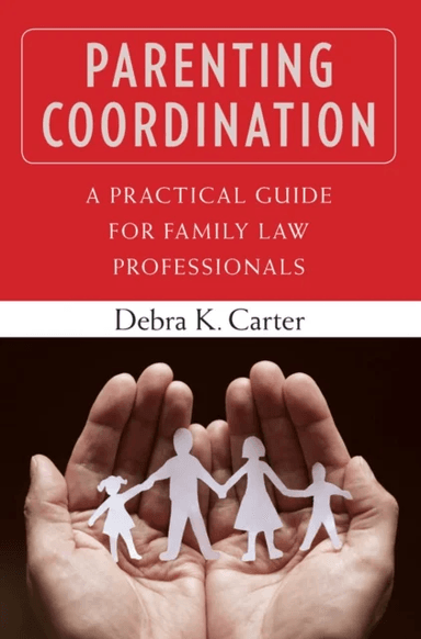 Parenting Coordination av Debra K. Carter