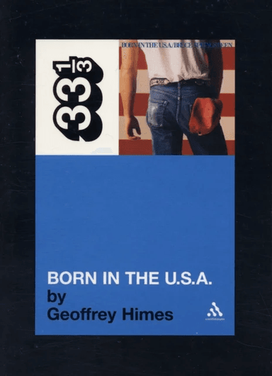 Bruce Springsteen's Born in the USA av Geoffrey Himes