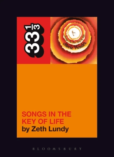 Stevie Wonder's Songs in the Key of Life av Zeth Lundy