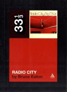 Big Star's Radio City av Bruce Eaton