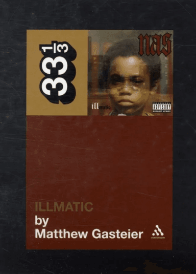 Nas's Illmatic av Matthew Gasteier
