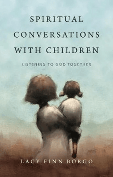 Spiritual Conversations with Children ¿ Listening to God Together av Lacy Finn Borgo