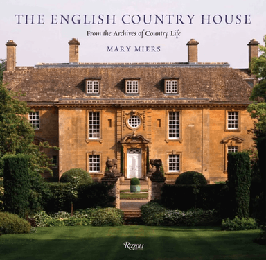 The English Country House av Mary Miers