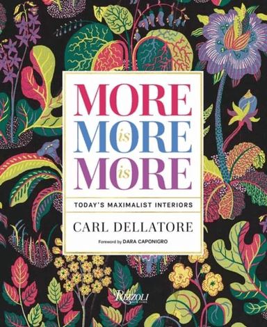 More is More is More av Carl Dellatore, Dara Caponigro