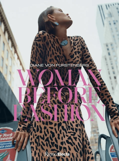 Diane Von Furstenberg: Woman Before Fashion av Nicolas Lor, Diane von Furstenberg