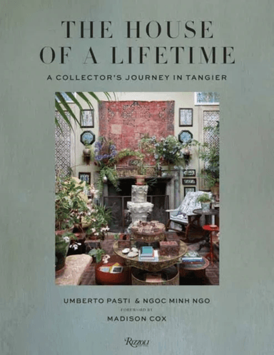 The House of a Lifetime av Umberto Pasti, Ngoc Minh Ngo