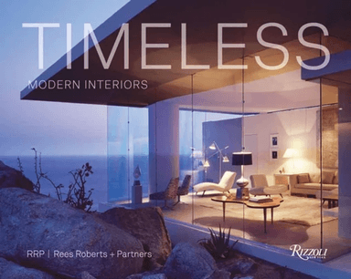 Timeless Modern Interiors av Pilar Viladas, Lucien Rees-Roberts