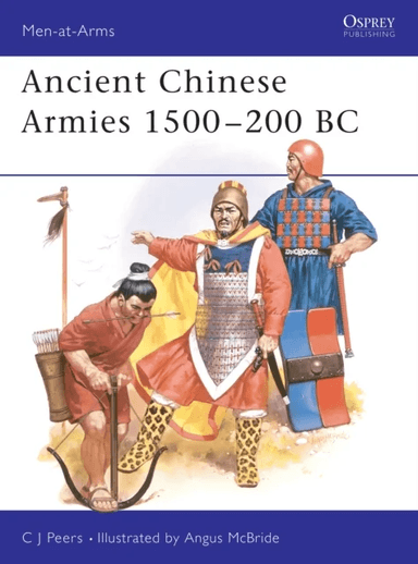 Ancient Chinese Armies 1500¿200 BC av CJ Peers