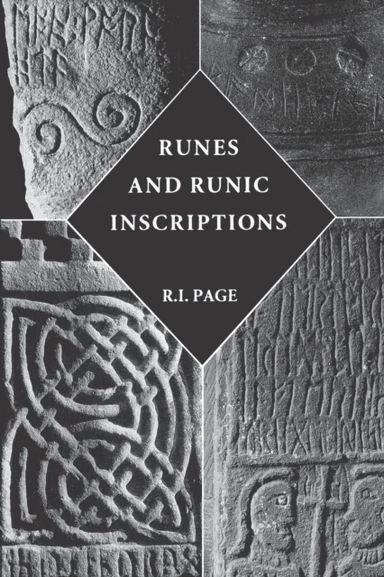 Runes and Runic Inscriptions av R.I. Page