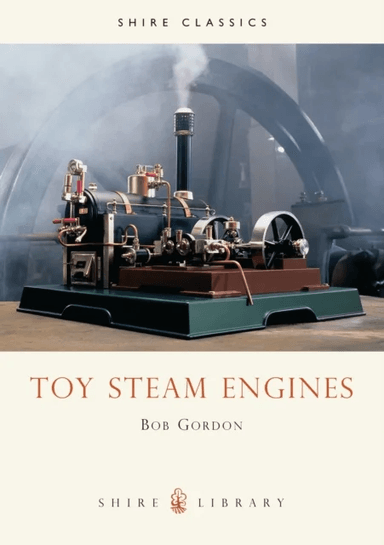 Toy Steam Engines av Bob Gordon