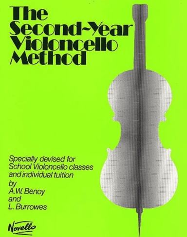 The Second-Year Violoncello Method av A. W. Benoy, L. Burrowes