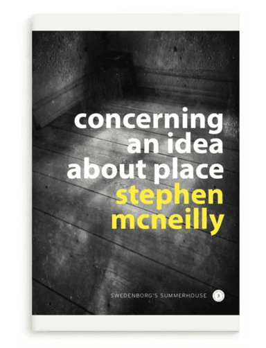 Concerning an idea about place av Stephen McNeilly