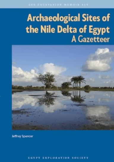 Archaeological Sites of the Nile Delta of Egypt av Jeffrey Spencer