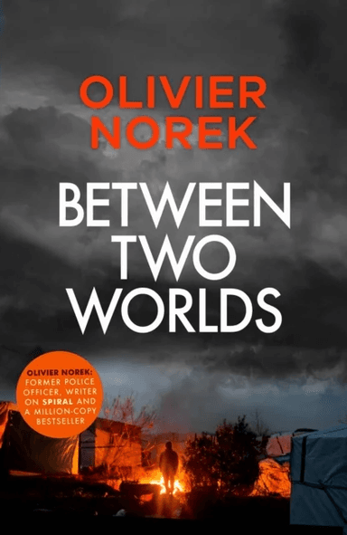 Between Two Worlds av Olivier Norek