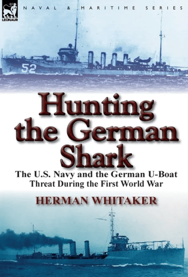 Hunting the German Shark av Herman Whitaker