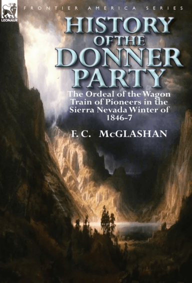 History of the Donner Party av F C McGlashan
