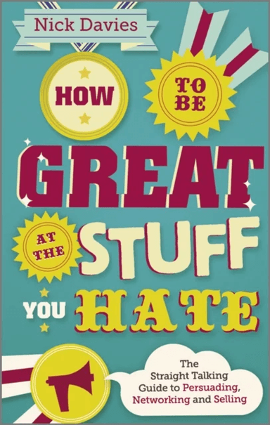 How to Be Great at The Stuff You Hate av Nick Davies