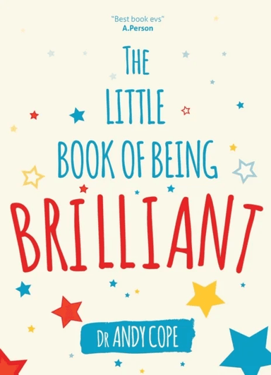The Little Book of Being Brilliant av Andy Cope