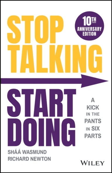 Stop Talking, Start Doing av Shaa Wasmund, Richard Newton