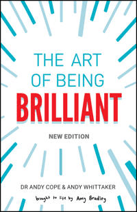 The Art of Being Brilliant av Andy Cope, Andy Whittaker