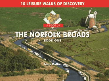 A Boot Up the Norfolk Broads av Tony Rothe