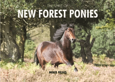 The Spirit of New Forest Ponies av Mike Read