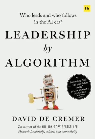 Leadership by Algorithm av David De Cremer