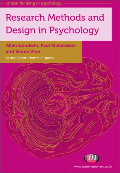 Research Methods and Design in Psychology av Paul Richardson, Allen Goodwin, Emma Vine