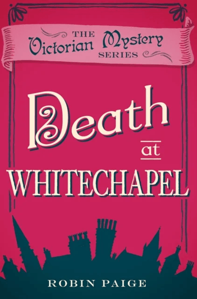 Death at Whitechapel av Robin Paige