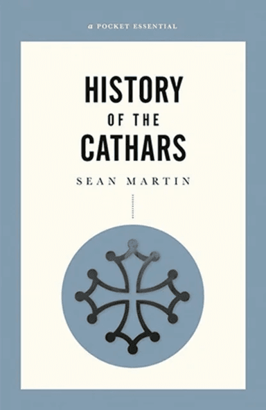 A Short History Of The Cathars av Sean Martin