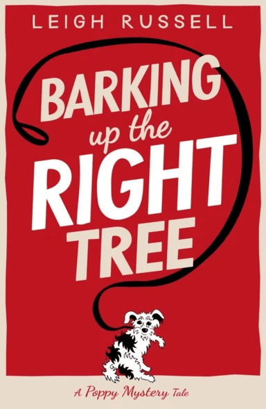 Barking Up the Right Tree av Leigh Russell