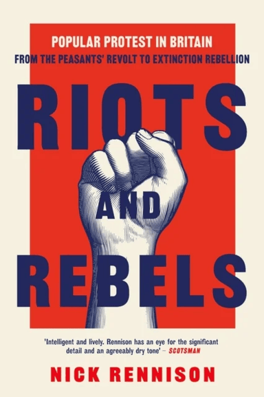 Riots and Rebels av Nick Rennison