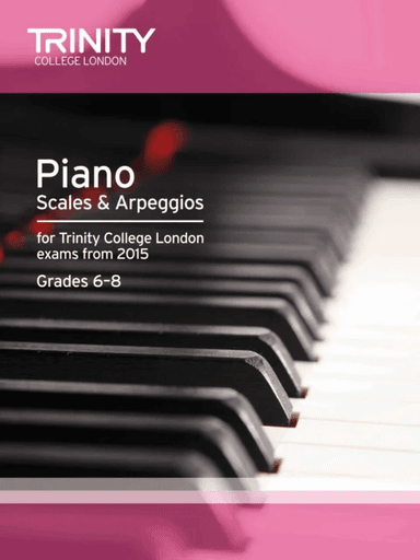 Piano Scales &amp; Arpeggios from 2015, 6-8