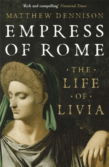 Empress of Rome av Matthew Dennison