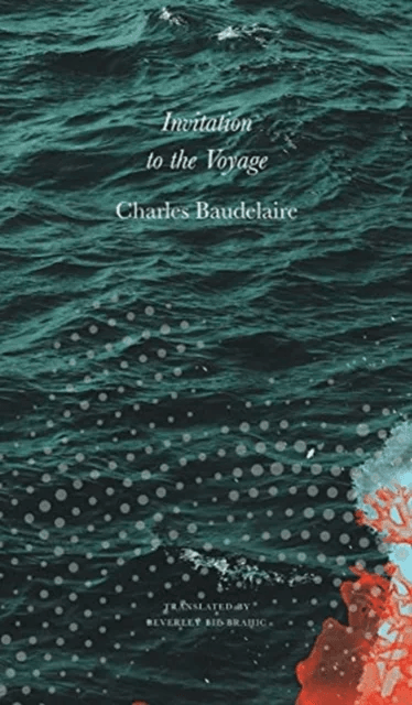 Invitation to the Voyage av Charles Baudelaire