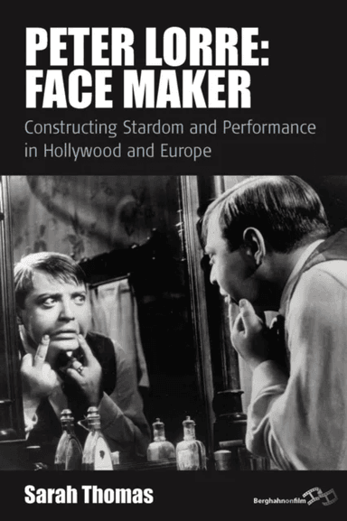 Peter Lorre: Face Maker av Sarah Thomas